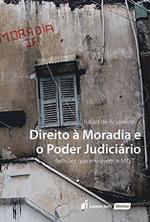 Direito à moradia e o poder judiciário: decisões que envolvem o MTST